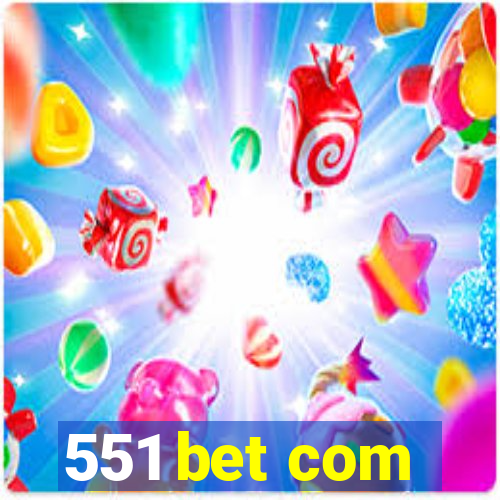 551 bet com